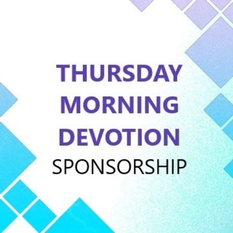Picture of Thursday Morning Devotion Sponsorship